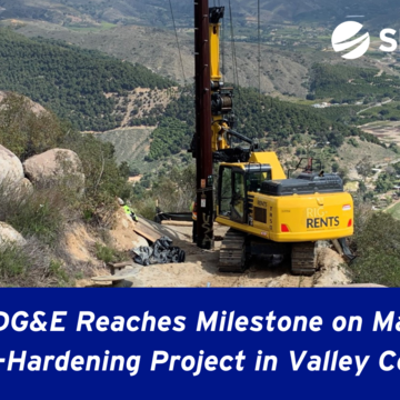 SDG&E Reaches Milestone on Major Fire-Hardening Project in Valley Center