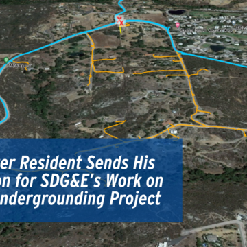 Valley Center Resident Sends His Appreciation for SDG&E’s Work on Strategic Undergrounding Project 