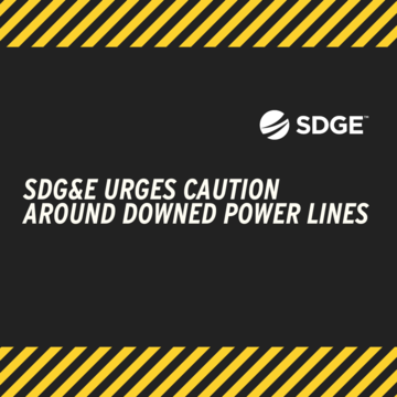 SDG&E Urges Caution Around Downed Power Lines