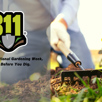National Gardening Week: Call 811 Before You Dig