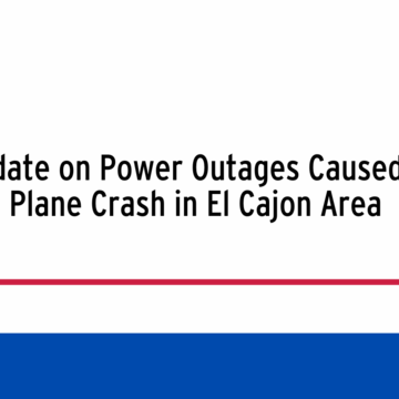 Update on Power Outages Caused by Plane Crash in El Cajon Area 