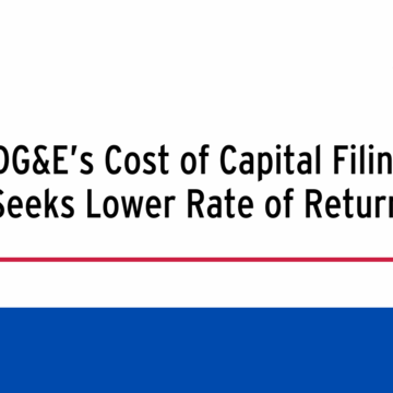 SDG&E’s Cost of Capital Filing Seeks Lower Rate of Return