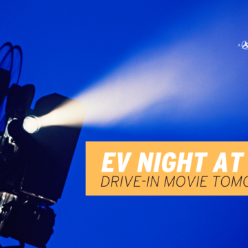 EV Night at the Drive-in Movie Tomorrow