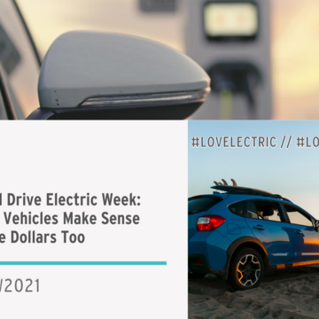National Drive Electric Week: Electric Vehicles Make Sense and Save Dollars Too  