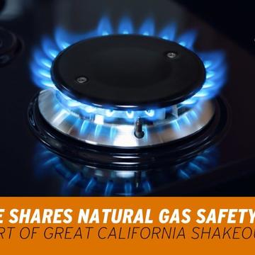 SDG&E Shares Natural Gas Safety Tips As Part of Great California Shakeout
