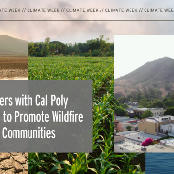 SDG&E Partners with Cal Poly San Luis Obispo to Promote Wildfire Resilient Communities 