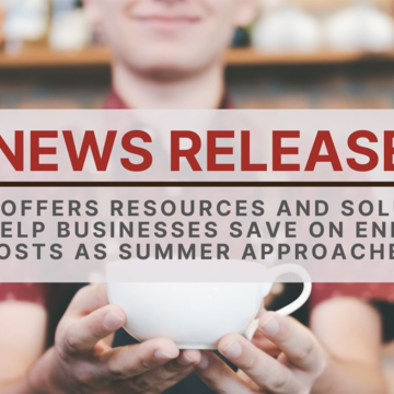 SDG&E Offers Resources and Solutions to Help Businesses Save on Energy Costs as Summer Approaches