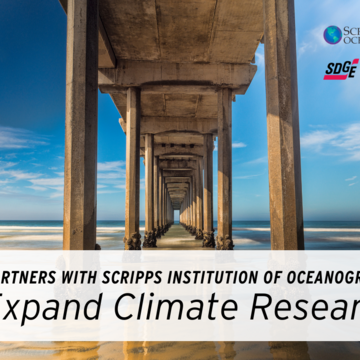 SDG&E Partners with Scripps Institution of Oceanography to Expand Climate Change Research 