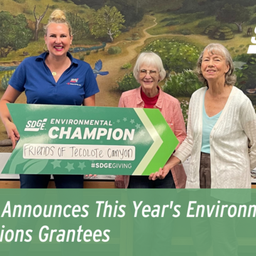 SDG&E Announces This Year's Environmental Champions Grantees 