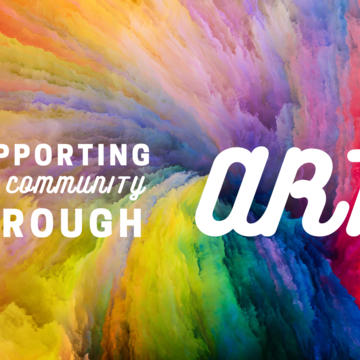 Supporting our Community through Art